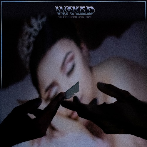 Waxed - The Continental Way Indie Music Review